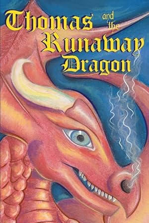 Bild des Verkufers fr Thomas and the Runaway Dragon zum Verkauf von moluna