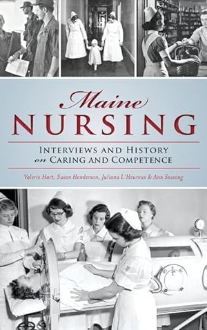 Bild des Verkufers fr Maine Nursing: Interviews and History on Caring and Competence zum Verkauf von moluna