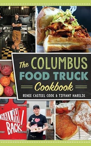 Bild des Verkufers fr The Columbus Food Truck Cookbook zum Verkauf von moluna