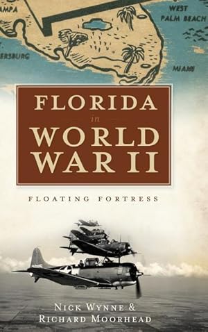 Seller image for Florida in World War II: Floating Fortress for sale by moluna