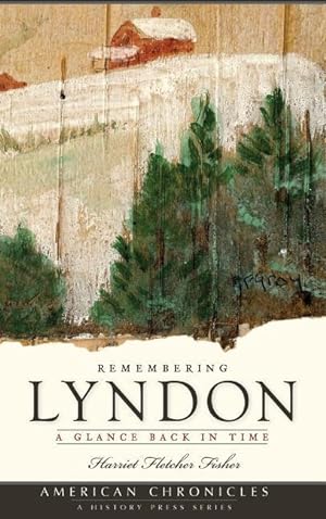 Seller image for Remembering Lyndon: A Glance Back in Time for sale by moluna