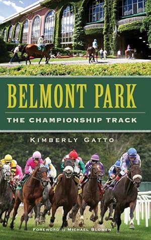 Bild des Verkufers fr Belmont Park: The Championship Track zum Verkauf von moluna