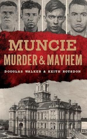 Bild des Verkufers fr Muncie Murder & Mayhem zum Verkauf von moluna