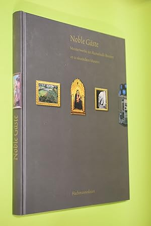 Seller image for Noble Gste : Meisterwerke der Kunsthalle Bremen in 22 deutschen Museen ; [anlsslich des Kooperationsprojekts Noble Gste, Meisterwerke der Kunsthalle Bremen in 22 deutschen Museen]. [Kunsthalle Bremen ; Der Kunstverein in Bremen]. Hrsg. von Wulf Herzogenrath und Ingmar Lhnemann for sale by Antiquariat Biebusch
