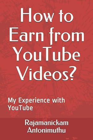 Bild des Verkufers fr How to Earn from Youtube Videos?: My Experience with Youtube zum Verkauf von moluna