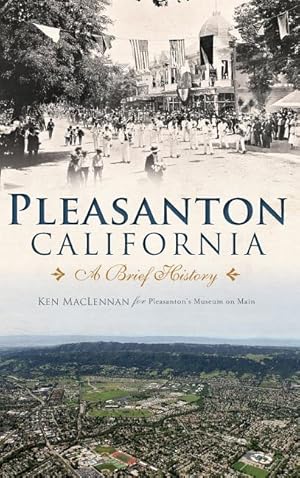 Bild des Verkufers fr Pleasanton, California: A Brief History zum Verkauf von moluna