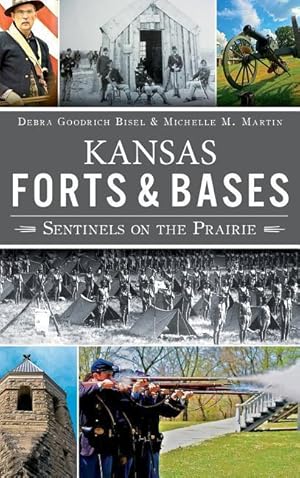 Seller image for Kansas Forts and Bases: Sentinels on the Prairie for sale by moluna