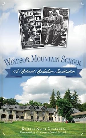 Bild des Verkufers fr Windsor Mountain School: A Beloved Berkshire Institution zum Verkauf von moluna