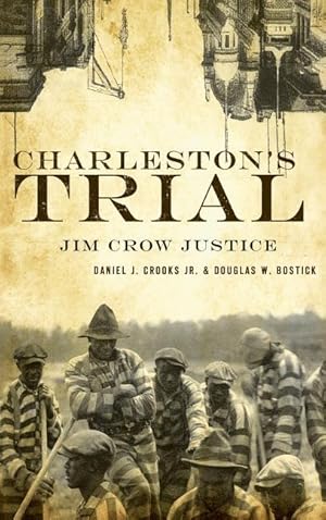 Bild des Verkufers fr Charleston\ s Trial: Jim Crow Justice zum Verkauf von moluna