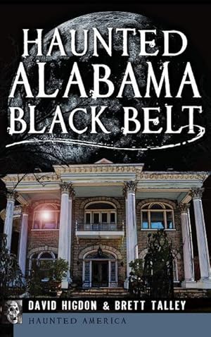 Bild des Verkufers fr Haunted Alabama Black Belt zum Verkauf von moluna