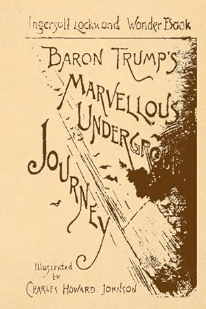Bild des Verkufers fr Baron Trump\ s Marvellous Underground Journey zum Verkauf von moluna