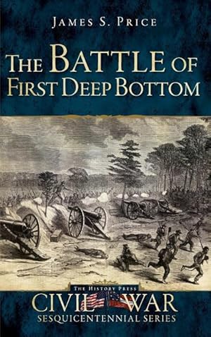 Bild des Verkufers fr The Battle of First Deep Bottom zum Verkauf von moluna