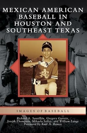 Bild des Verkufers fr Mexican American Baseball in Houston and Southeast Texas zum Verkauf von moluna
