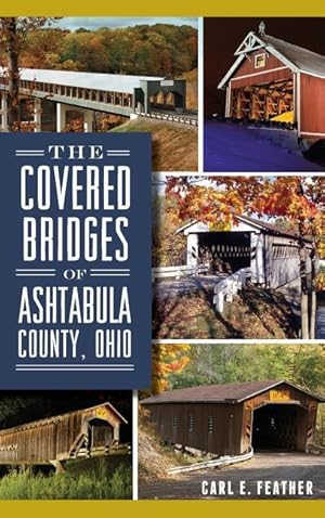 Bild des Verkufers fr The Covered Bridges of Ashtabula County, Ohio zum Verkauf von moluna