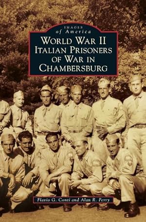 Image du vendeur pour World War II Italian Prisoners of War in Chambersburg mis en vente par moluna