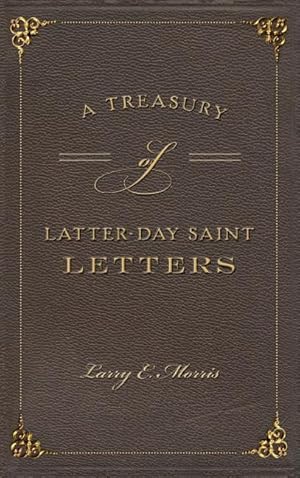 Bild des Verkufers fr A Treasury of Latter-Day Saint Letters zum Verkauf von moluna