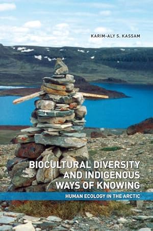 Bild des Verkufers fr Biocultural Diversity and Indigenous Ways of Knowing: Human Ecology in the Arctic zum Verkauf von moluna