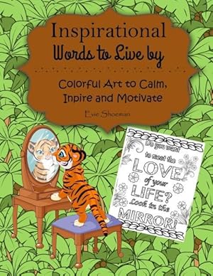 Bild des Verkufers fr Inspirational Words to Live by: Adult Coloring Book zum Verkauf von moluna