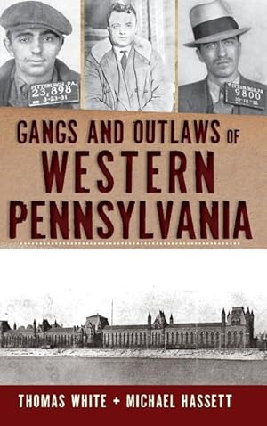 Bild des Verkufers fr Gangs and Outlaws of Western Pennsylvania zum Verkauf von moluna