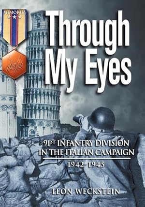 Bild des Verkufers fr Through My Eyes: 91st Infantry Division in the Italian Campaign zum Verkauf von moluna