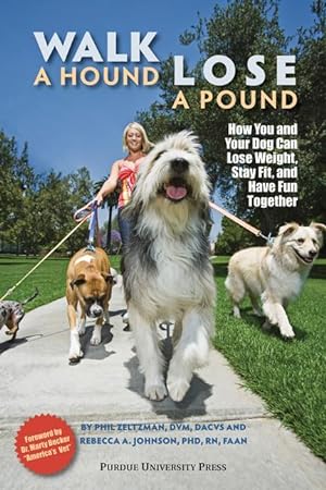 Bild des Verkufers fr Walk a Hound, Lose a Pound: How You & Your Dog Can Lose Weight, Stay Fit, and Have Fun zum Verkauf von moluna