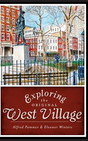Bild des Verkufers fr Exploring the Original West Village zum Verkauf von moluna