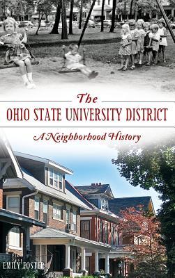 Bild des Verkufers fr The Ohio State University District: A Neighborhood History zum Verkauf von moluna