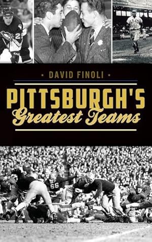 Bild des Verkufers fr Pittsburgh\ s Greatest Teams zum Verkauf von moluna