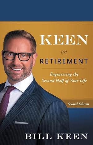 Bild des Verkufers fr Keen on Retirement: Engineering the Second Half of Your Life zum Verkauf von moluna