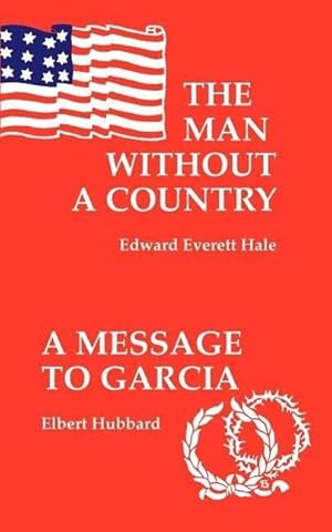 Seller image for The Man Without a Country / A Message to Garcia for sale by moluna