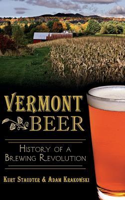 Bild des Verkufers fr Vermont Beer: History of a Brewing Revolution zum Verkauf von moluna