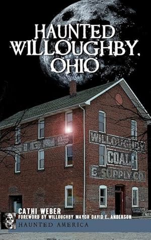 Bild des Verkufers fr Haunted Willoughby, Ohio zum Verkauf von moluna