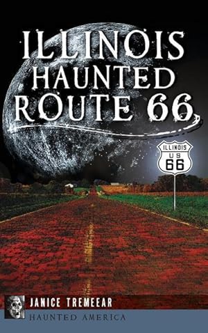 Bild des Verkufers fr Illinois\ Haunted Route 66 zum Verkauf von moluna