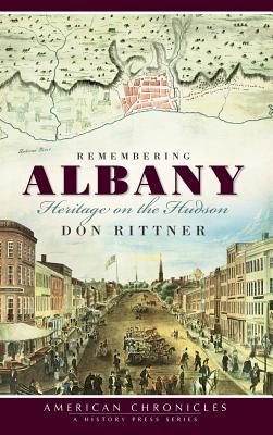 Seller image for Remembering Albany: Heritage on the Hudson for sale by moluna