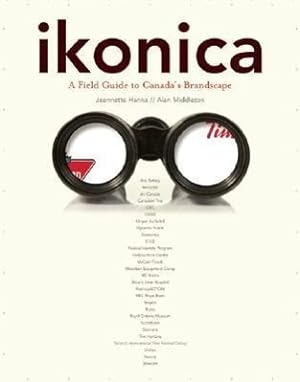 Seller image for ikonica: A Field Guide to Canada\ s Brandscape for sale by moluna