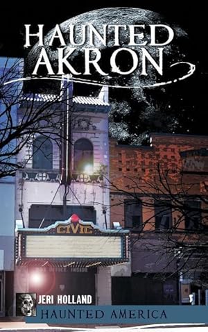 Bild des Verkufers fr Haunted Akron zum Verkauf von moluna