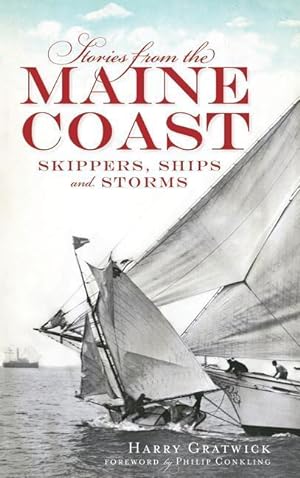 Bild des Verkufers fr Stories from the Maine Coast: Skippers, Ships and Storms zum Verkauf von moluna
