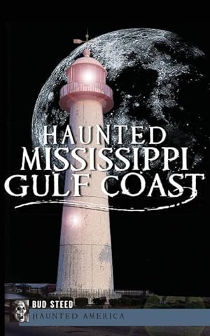 Bild des Verkufers fr Haunted Mississippi Gulf Coast zum Verkauf von moluna