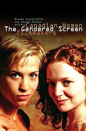 Immagine del venditore per The Gendered Screen: Canadian Women Filmmakers venduto da moluna