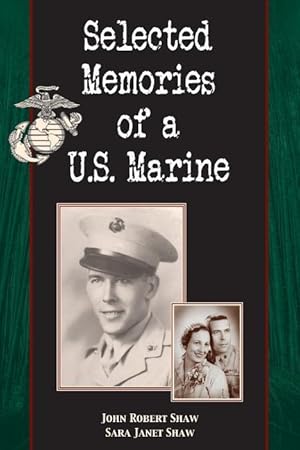 Seller image for Selected Memories of a U.S. Marine for sale by moluna