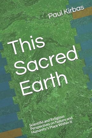 Bild des Verkufers fr This Sacred Earth: Scientific and Religious Perspectives on Nature and Humanity\ s Place Within It zum Verkauf von moluna