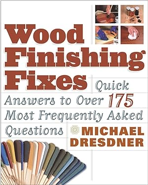 Bild des Verkufers fr Wood Finishing Fixes: Quick Answers to Over 175 Most Frequesntly Asked Q zum Verkauf von moluna