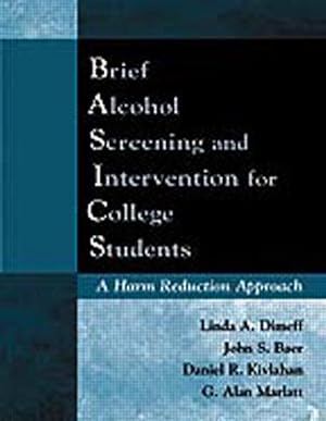 Bild des Verkufers fr Brief Alcohol Screening and Intervention for College Students (Basics): A Harm Reduction Approach zum Verkauf von moluna