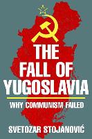 Bild des Verkufers fr Fall of Yugoslavia: Why Communism Failed zum Verkauf von moluna