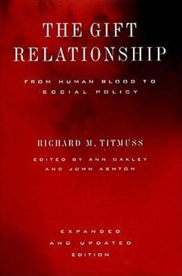 Bild des Verkufers fr The Gift Relationship: From Human Blood to Social Policy zum Verkauf von moluna
