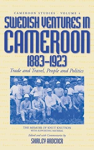 Seller image for Swedish Ventures in Cameroon, 1883-1923: Trade and Travel, People and Politics for sale by moluna