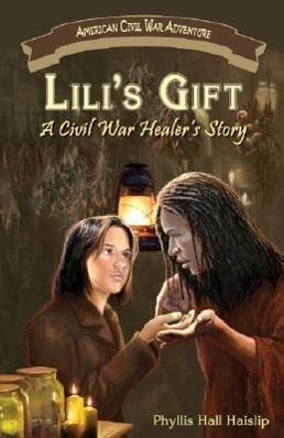 Bild des Verkufers fr Lili\ s Gift: A Civil War Healer\ s Story zum Verkauf von moluna