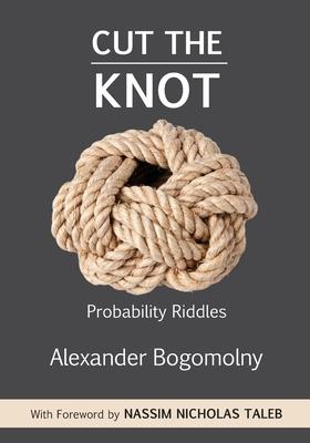 Bild des Verkufers fr Cut the Knot: Probability Riddles zum Verkauf von moluna