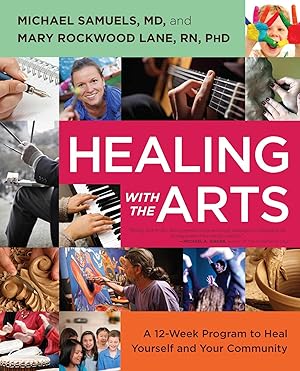 Bild des Verkufers fr Healing with the Arts: A 12-Week Program to Heal Yourself and Your Community zum Verkauf von moluna