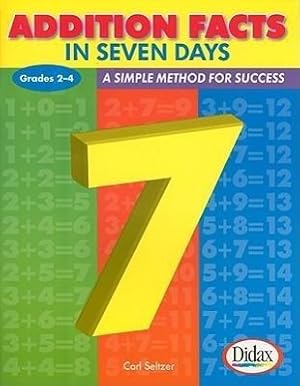 Imagen del vendedor de Addition Facts in Seven Days, Grades 2-4: A Simple Method for Success a la venta por moluna